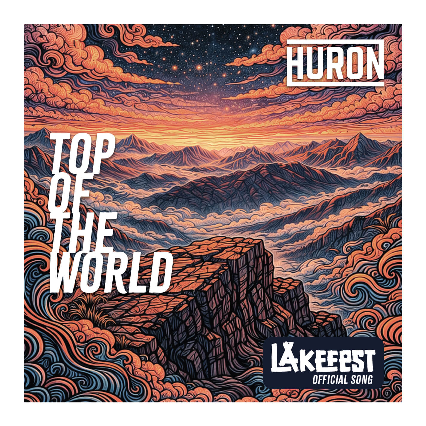 huron-top-of-the-world-lakefest-official-song Huron single Top of The World the official Anthem of Lakefest